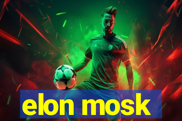 elon mosk